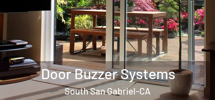  Door Buzzer Systems South San Gabriel-CA