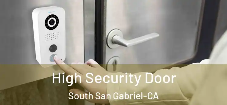  High Security Door South San Gabriel-CA