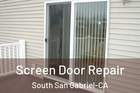  Screen Door Repair South San Gabriel-CA